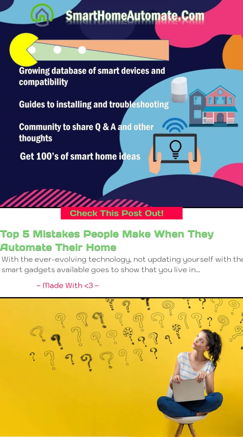 Top 5 Mistakes People Make When They 
Automate Their Home - SmartHome Automation Community