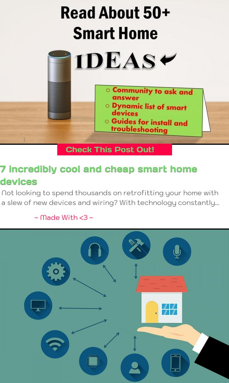 7 incredibly cool and cheap smart home 
devices - SmartHome Automation Community